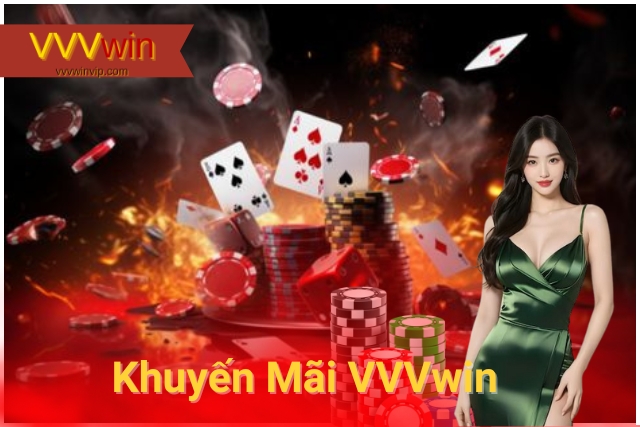Khuyến mãi VVVwin: Đa Dạng Hình Thức, Bất Ngờ, Liên Tục! khuyến mãi VVVwin