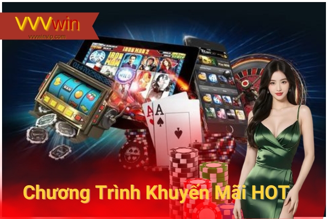 Khuyến mãi VVVwin: Đa Dạng Hình Thức, Bất Ngờ, Liên Tục! Các Chương Trình Khuyến Mãi Tại VVVwin