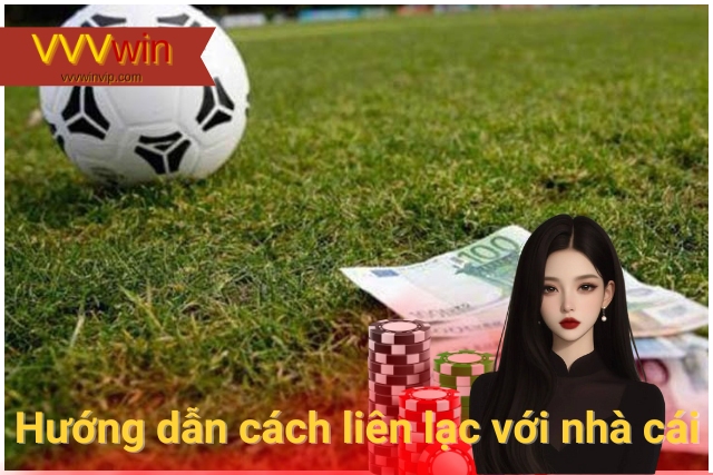 Cách thức liên hệ với VVVWIN đơn giản, nhanh nhất Mô tả vấn đề rõ ràng để được giải đáp chi tiết nhất