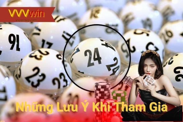 Xổ Số 3 Miền Tại VVVWin: Trải Nghiệm Giải Trí Đỉnh Cao Một số lưu ý quan trong khi tham gia chơi xổ số